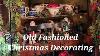 Old Fashioned Inspired Christmas Decorating With Antique Primitive Meander Hill Simply Stunning