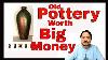 Old Pottery That Sells For Big Money
