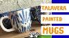 Talavera Pottery Diy Mugs
